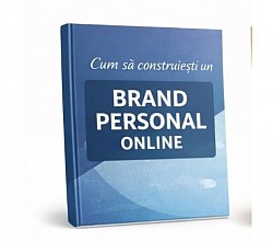 Cum sa construiești un BRAND PERSONAL ONLINE